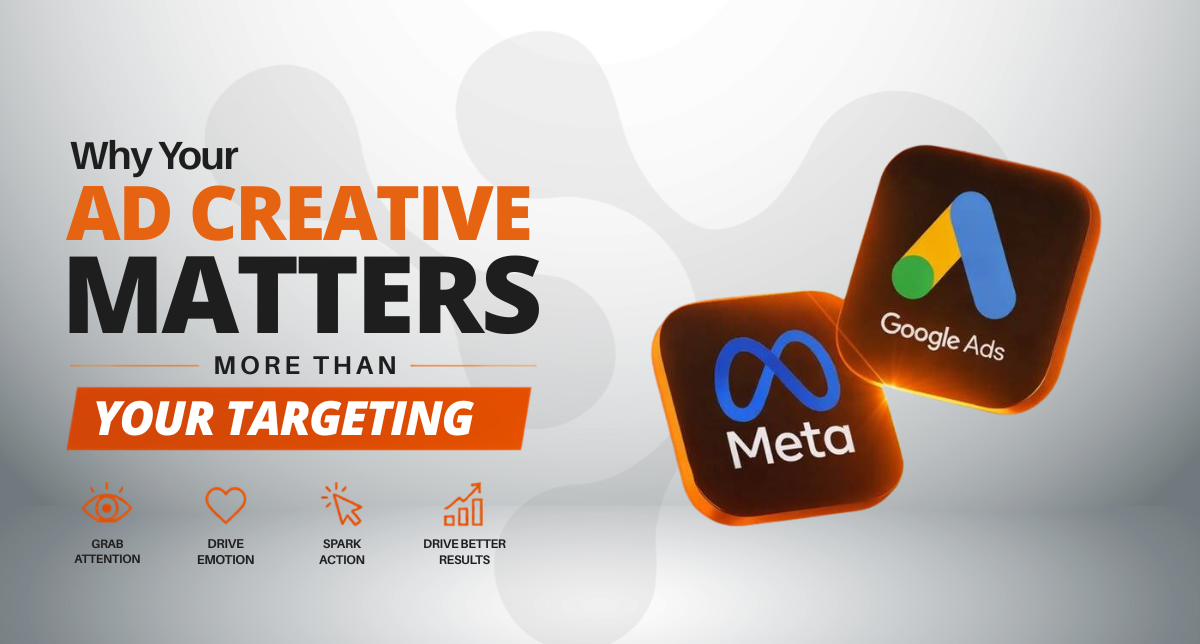 Why Your Ad Creative Matters More Than Your Targeting